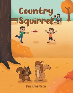 Country Squirrel (eBook, ePUB) - Dahlstrom, Phil