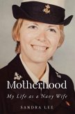 Motherhood My Life as a Navy Wife (eBook, ePUB)