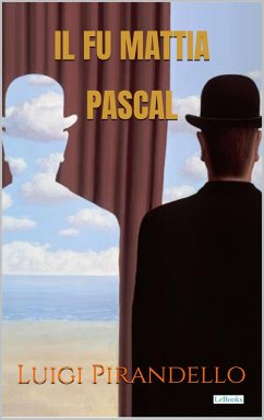 Cover Il fu Mattia Pascal - Pirandello (eBook, ePUB)
