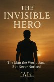 The Invisible hero (eBook, ePUB)