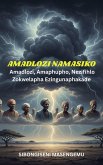 Amadlozi Namasiko: Amaphupho, Nezimfihlo Zokwelapha Ezingunaphakade. (eBook, ePUB)