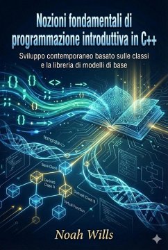 Cover Nozioni fondamentali di programmazione introduttiva in C++ (eBook, ePUB)