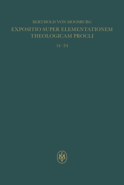 Expositio super Elementationem theologicam Procli. Propositiones 14-34 (eBook, PDF)