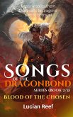 Blood of the Chosen: Destiny splits them. Blood calls to dragons-and to betrayal. (Songs of the Dragonbond Series, #2) (eBook, ePUB)