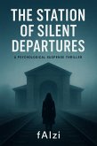 The Station Of Silent Departures (eBook, ePUB)