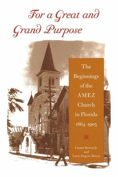 For a Great and Grand Purpose (eBook, ePUB) - Brown, Canter; Rivers, Larry E. For a Great and Grand Purpose (eBook, ePUB) - Brown, Canter; Rivers, Larry E.
