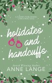 Holidates and Handcuffs (Kismet Publishing Series) (eBook, ePUB)
