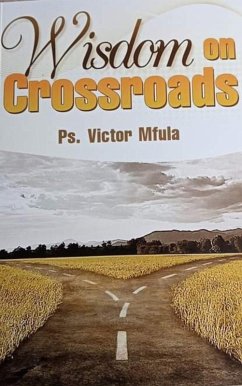 Wisdom on Crossroads (eBook, ePUB) - Mfula, Victor