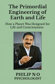 The Primordial Engineering of Earth and Life (eBook, ePUB)
