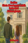 Ketika Cinta Mendengar Lebih Dulu dari Keluarganya (eBook, ePUB)