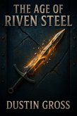 The Age of Riven Steel (eBook, ePUB)