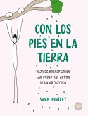Con los pies en la tierra (eBook, ePUB)