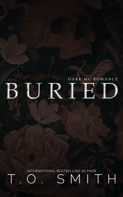 Buried (Ruined MC Series, #2) (eBook, ePUB) - Smith, T. O.
