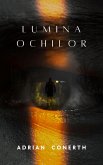LUMINA OCHILOR (eBook, ePUB)