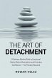 The Art of Detachment: A Science-Backed... - Bild 1