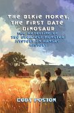 The Olkie Mokey, A First Date Dinosaur (eBook, ePUB)
