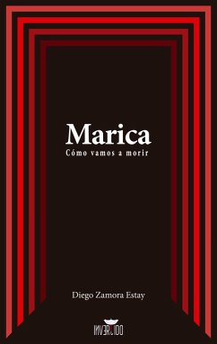 Marica: cómo vamos a morir (eBook, ePUB) - Zamora Estay, Diego