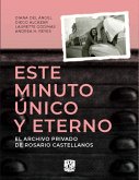 Este minuto único y eterno. El archivo privado de Rosario Castellanos (eBook, ePUB)