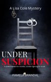 Under Suspicion (A Lisa Cole Mystery, #3) (eBook, ePUB)
