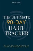 The Ultimate 90-Day Habit Tracker (eBook, ePUB)