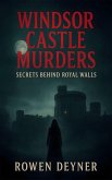 Windsor Castle Murders: Secrets Behind Royal Walls (eBook, ePUB)