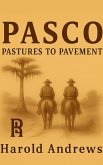 PASCO: Pastures to Pavement (eBook, ePUB)