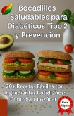 Bocadillos Saludables para Diabéticos Tipo 2 y Prevención (eBook, ePUB)