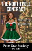 The North Pole Contract: A Free Use Short Story (Free Use Society) (eBook, ePUB) The North Pole Contract: A Free Use Short Story (Free Use Society) (eBook, ePUB)