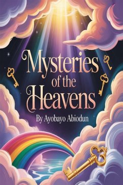 Mysteries of the Heavens (eBook, ePUB) - Abiodun, Ayobayo