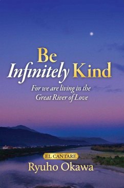 Be Infinitely Kind (eBook, ePUB) - Okawa, Ryuho