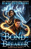 Bond Breaker (Ghost Pack, #3) (eBook, ePUB)