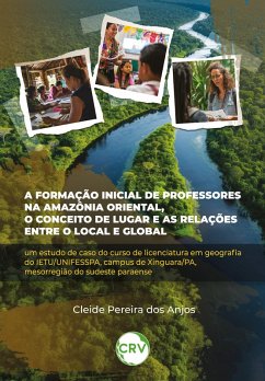 Cover A formação inicial de professores na Amazônia oriental, o conceito de lugar e as relações entre o local e global (eBook, ePUB)