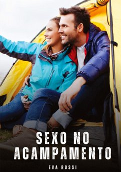 Sexo no Acampamento - Rossi, Eva