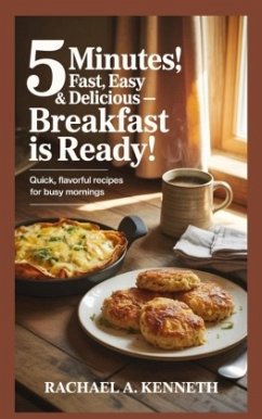 Cover 5 MINUTES! FAST, EASY & DELICIOUS - BREAKFAST IS READY!