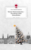 Wiener Winterwahnsinn - Ein Advent voller Absurditäten. Life is a Story - story.one