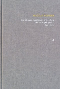 Cover Schriften über meditative Erarbeitung der Anthroposophie II (1922-1925). Drei Schritte der Anthroposophie, vom Seelenleben - Anthroposophische Leitsätze