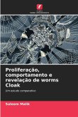 Proliferação, comportamento e revelação de worms Cloak