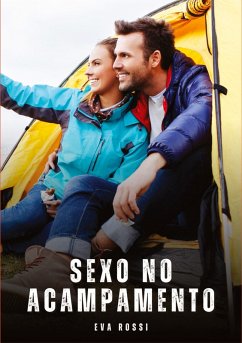 Sexo no Acampamento - Rossi, Eva