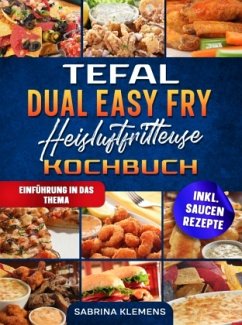 Cover Tefal Dual Easy Fry Heißluftfritteuse Kochbuch