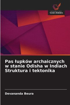 Cover Pas ¿upków archaicznych w stanie Odisha w Indiach Struktura i tektonika