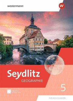 Seydlitz Geographie. Schulbuch 5. Für Realschulen in Bayern - Eigner, Andrea;Endl, Katrin;Hoppe, Max Seydlitz Geographie. Schulbuch 5. Für Realschulen in Bayern - Eigner, Andrea;Endl, Katrin;Hoppe, Max
