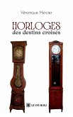 Horloges des destins croisés