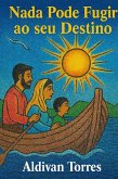 Nada Pode Fugir ao seu Destino (eBook, ePUB)
