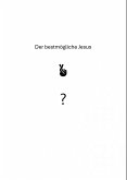 Der bestmögliche Jesus (eBook, ePUB)
