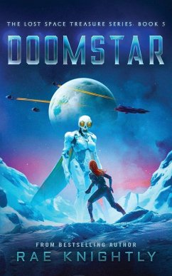 DOOMSTAR (The Lost Space Treasure Series, Book 5) - Knightly, Rae DOOMSTAR (The Lost Space Treasure Series, Book 5) - Knightly, Rae
