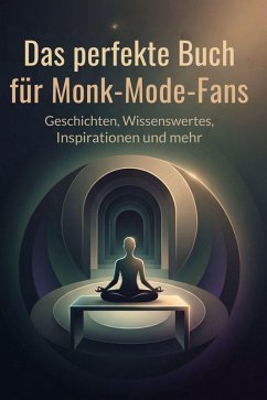 Das perfekte Buch für Monk-Mode-Fans - Werner, Lina Das perfekte Buch für Monk-Mode-Fans - Werner, Lina