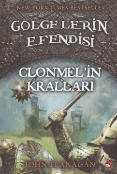 Gölgelerin Efendisi 08 - Clonmelin Krallari - Flanagan, John Gölgelerin Efendisi 08 - Clonmelin Krallari - Flanagan, John