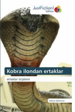 Kobra ilondan ertaklar - JABBOROVA, ROBIYA Kobra ilondan ertaklar - JABBOROVA, ROBIYA