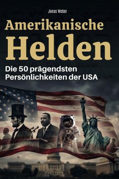 Amerikanische Helden - Weber, Jonas