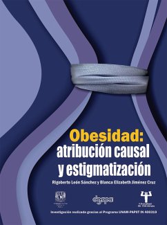 Obesidad: atribución causal y estigmatización (eBook, PDF) - León-Sánchez, Rigoberto; Jiménez Cruz, Blanca Elizabeth